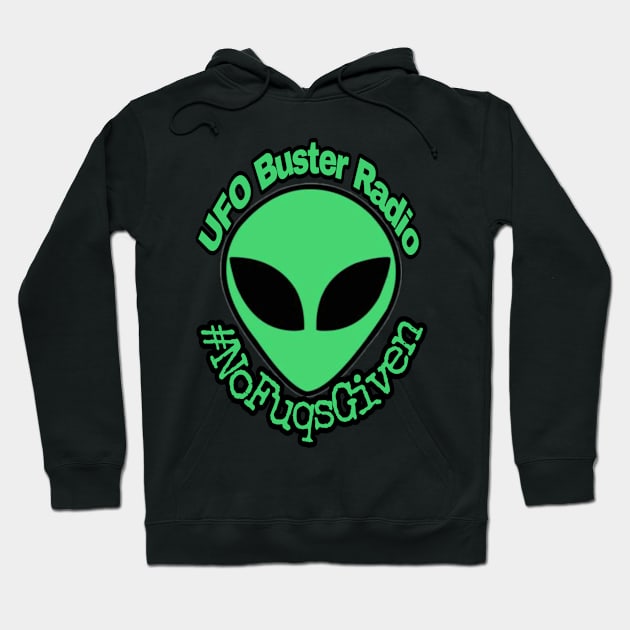 UFO Buster Radio - #NoFuqsGiven Alien Hoodie by UFOBusterRadio42